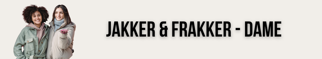 Jakker & Frakker - Dame